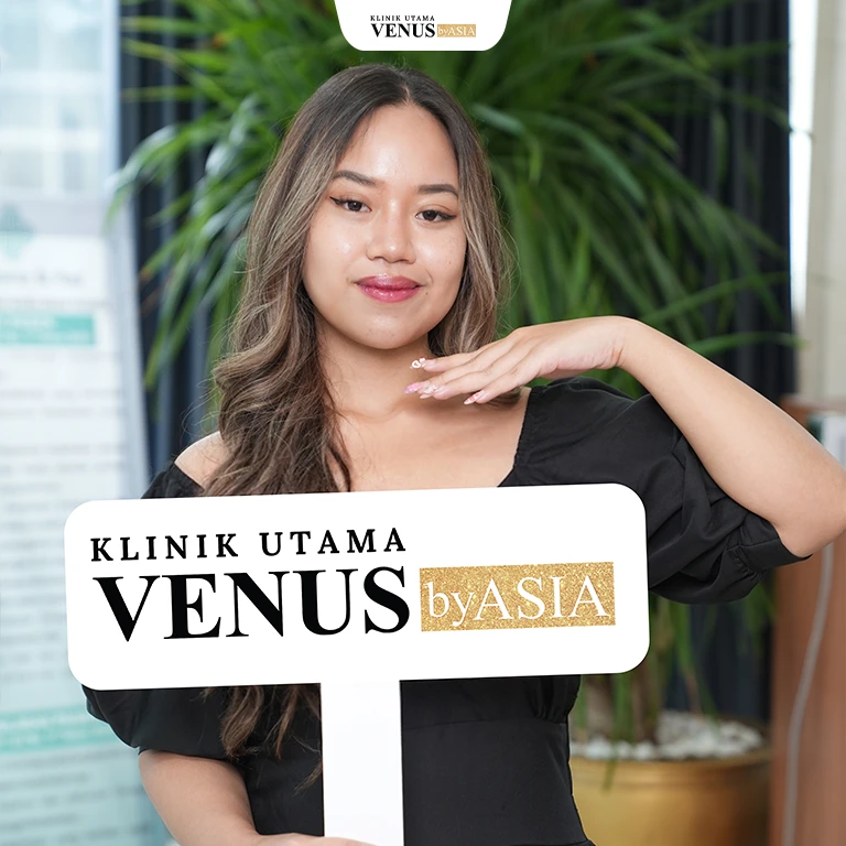 Klinik Utama Venus by Asia – Mendefinisikan Ulang Standar Estetika Medis Modern
